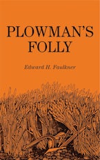Plowman’s Folly