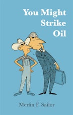 You Might Strike Oil