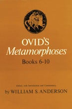 Ovid’s Metamorphoses, Books 6-10