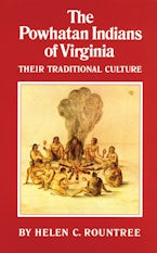 The Powhatan Indians of Virginia