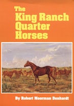 The King Ranch Quarter Horses