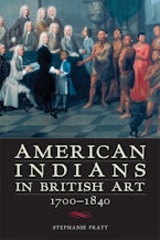 American Indians in British Art, 1700–1840