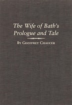 The Wife of Bath’s Prologue and Tale