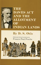 The Dawes Act and the Allotment of Indian Lands
