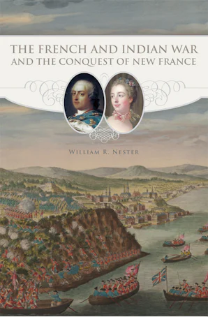 The French and Indian War and the Conquest of New France - University ...