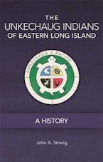 The Unkechaug Indians of Eastern Long Island