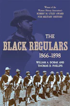 Cover of 'The Black Regulars, 1866–1898' by William A. Dobak and Thomas D. Phillips 