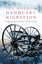 The Mormon Handcart Migration