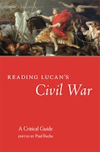 Reading Lucan’s Civil War