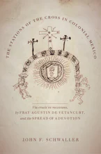 The Stations of the Cross in Colonial Mexico