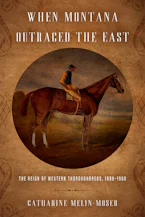 When Montana Outraced the East