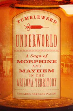 Cover of 'Tumbleweed Underworld' by Eduardo Obregón Pagán 