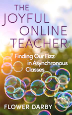 Cover of 'The Joyful Online Teacher' by Flower Darby 