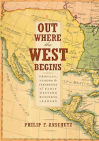 Cover of 'Out Where the West Begins' by Philip F. Anschutz 