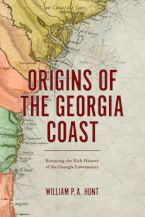 Cover of 'Origins of the Georgia Coast' by William P. A. Hunt 